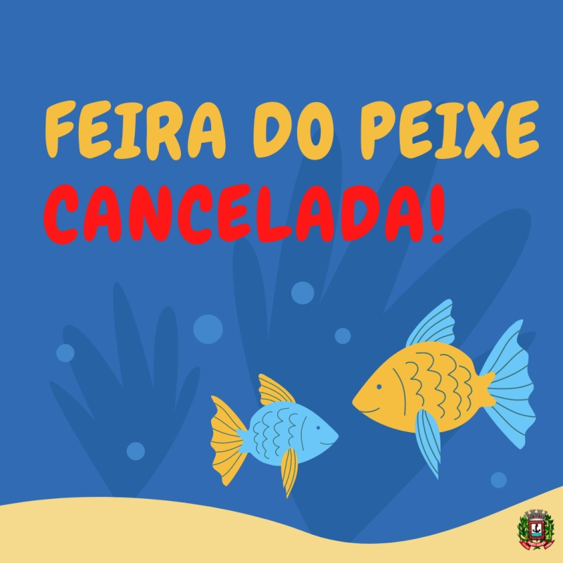 FEIRA DO PEIXE É CANCELADA